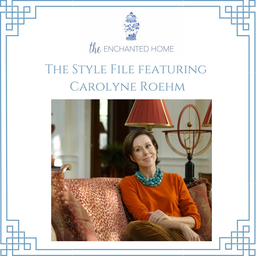 Style File- Carolyne Roehm