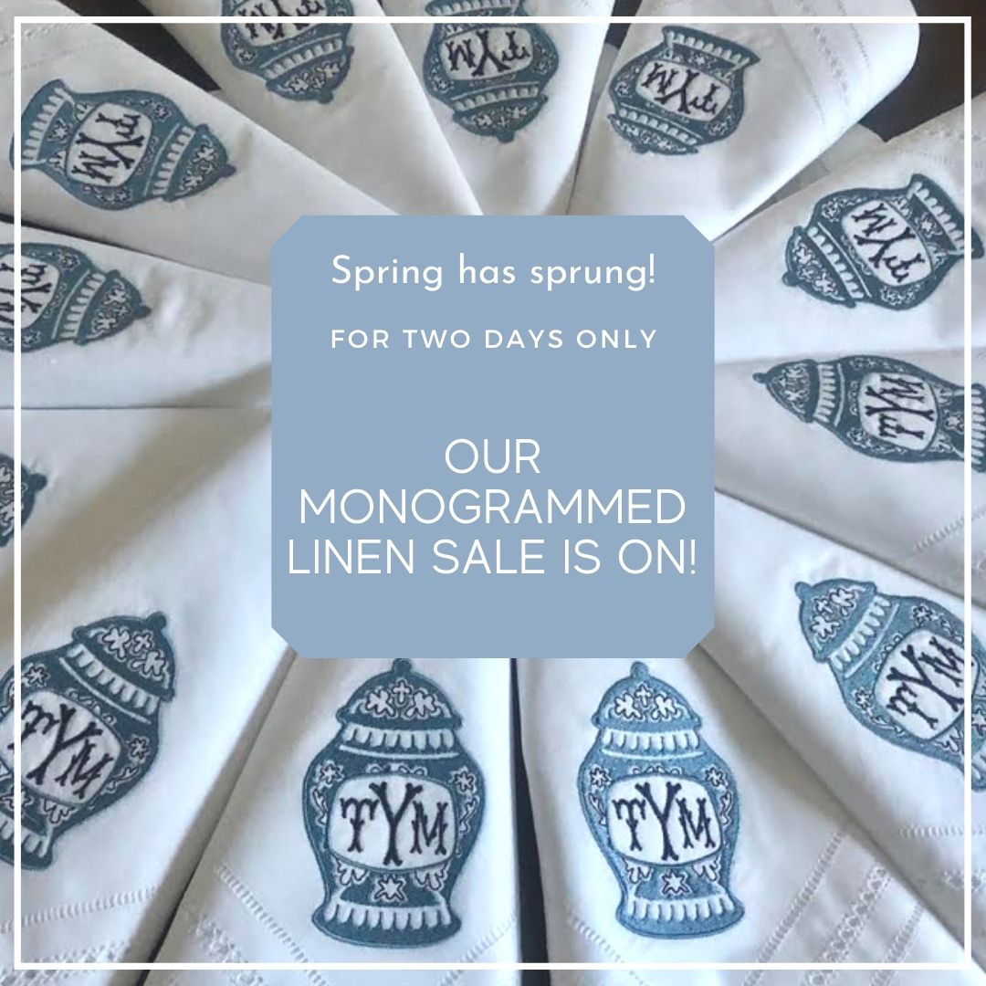 Our spring Monogrammed linen sale is on!