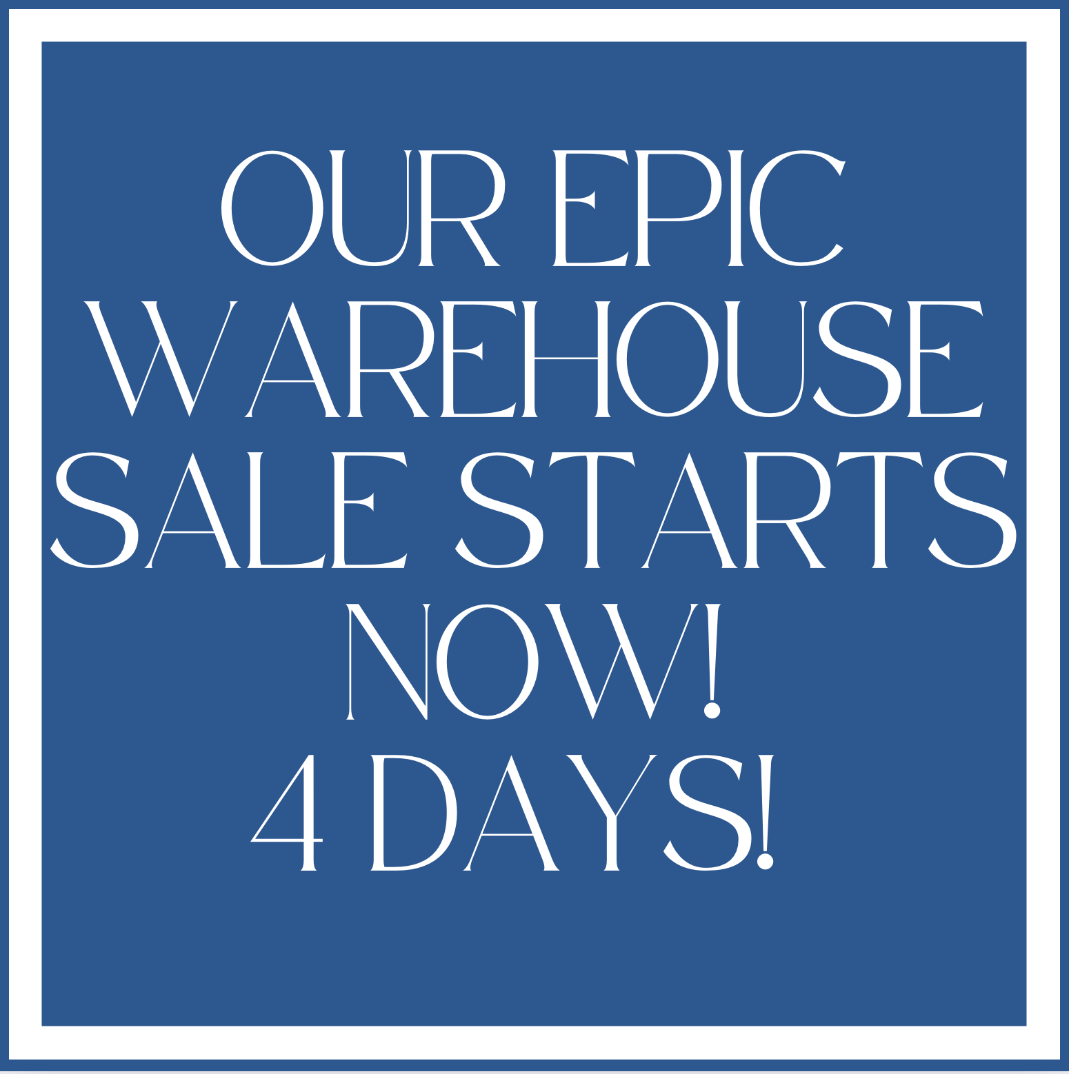 Our epic warehouse sale continues!!