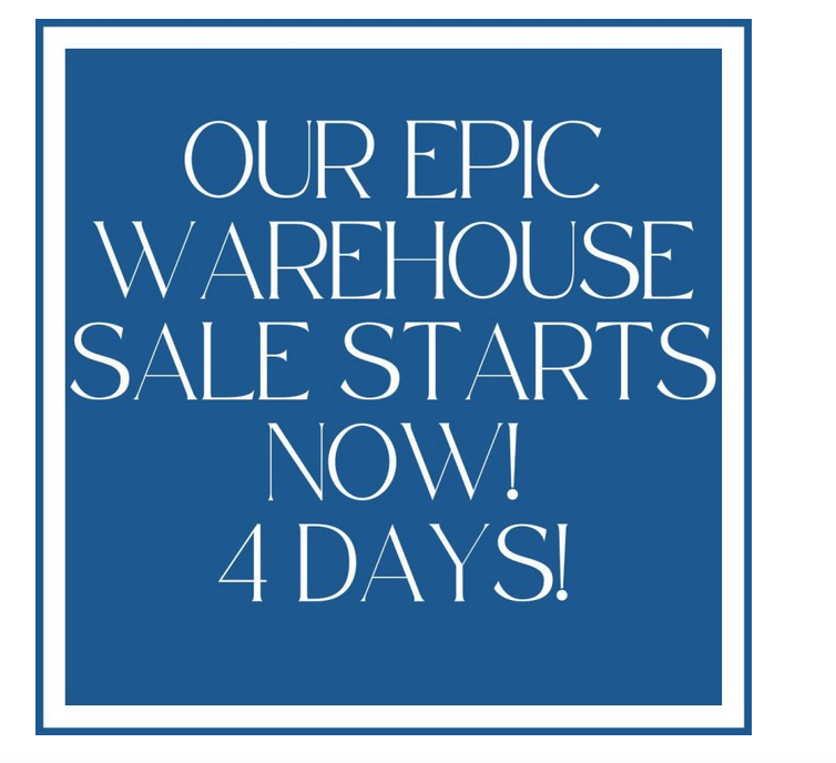 Our epic warehouse sale continues….